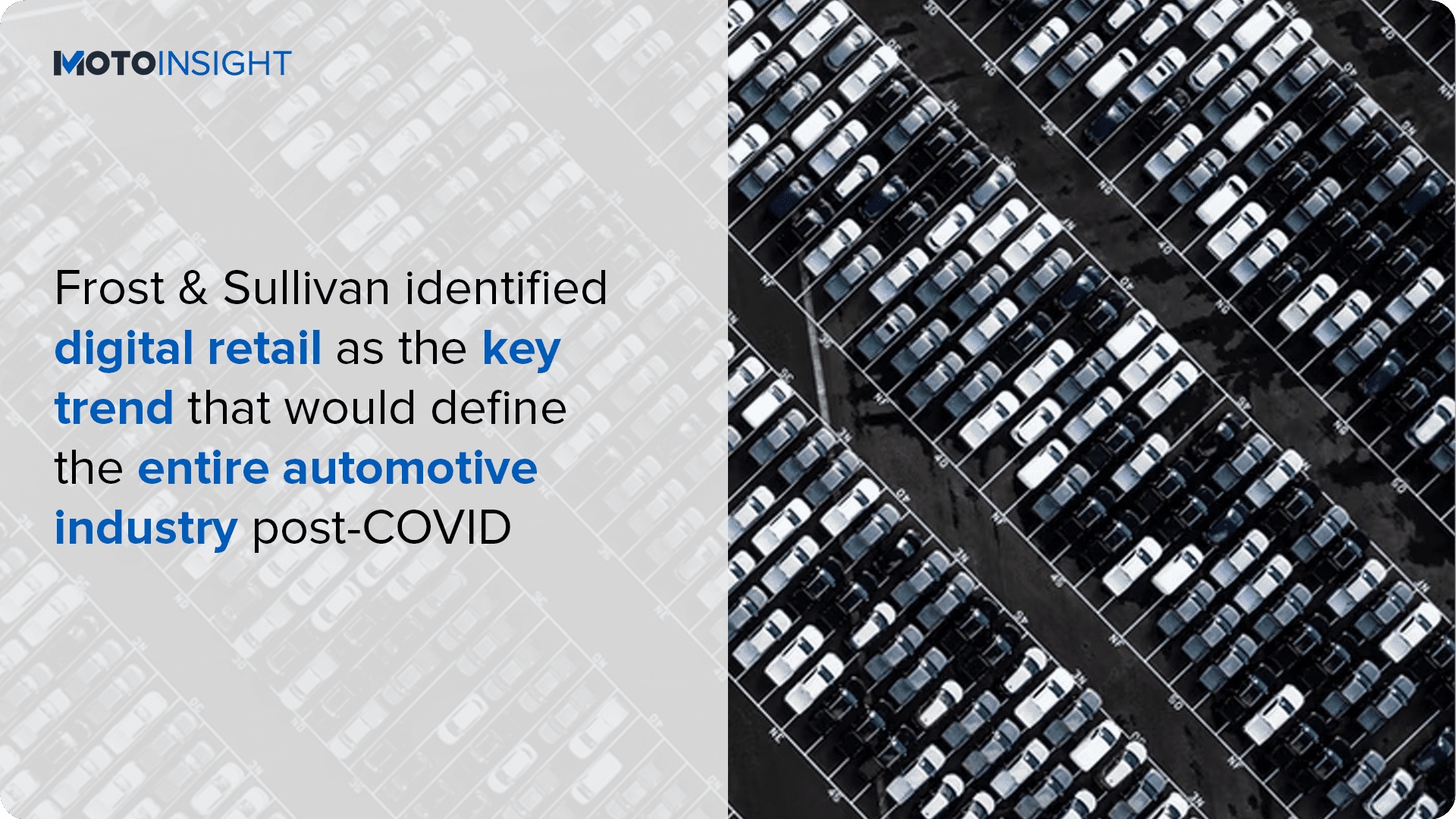 Frost &amp; Sullivan ont identifié la vente au détail numérique comme étant la tendance clé qui définirait l&#039;ensemble de l&#039;industrie automobile après la COVID.