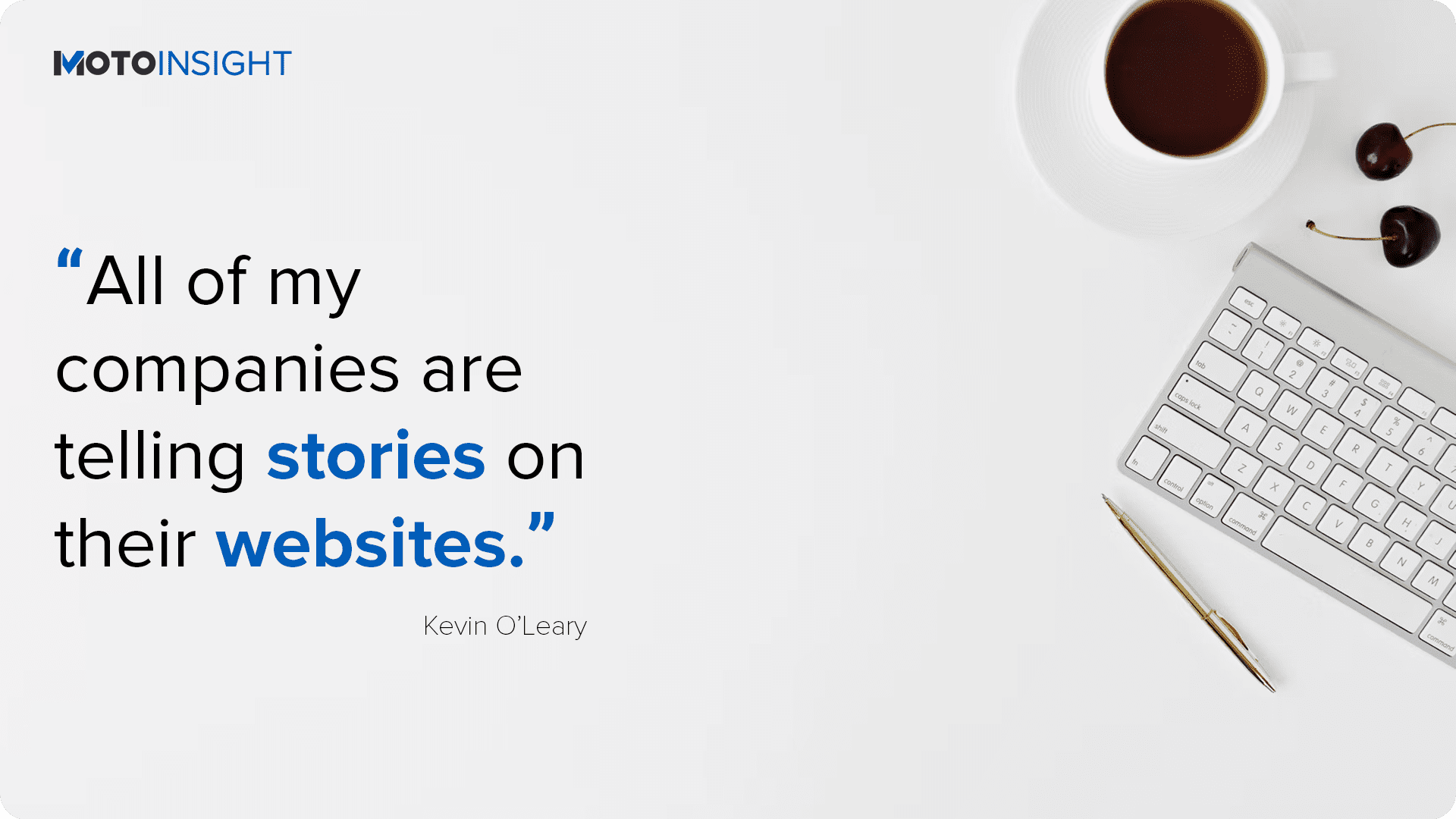 all of my companies are telling stories on their websites quote by kevin o'leary